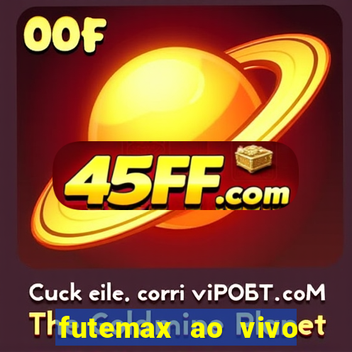 futemax ao vivo real madrid